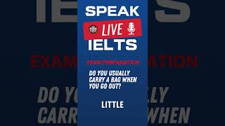 Do You Usually Carry A Bag When You Go Out? Ielts Speaking Practice