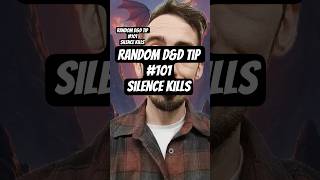 Random D&amp;D Tip 101 - Silence Kills #dnd #dungeonsanddragons #ttrpg