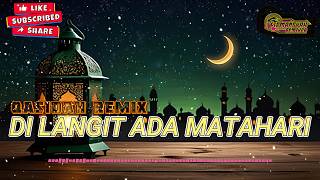 QASIDAH REMIX - ( DI LANGIT ADA MATAHARI ) - FIRMANSYAH REMIXER screenshot 5