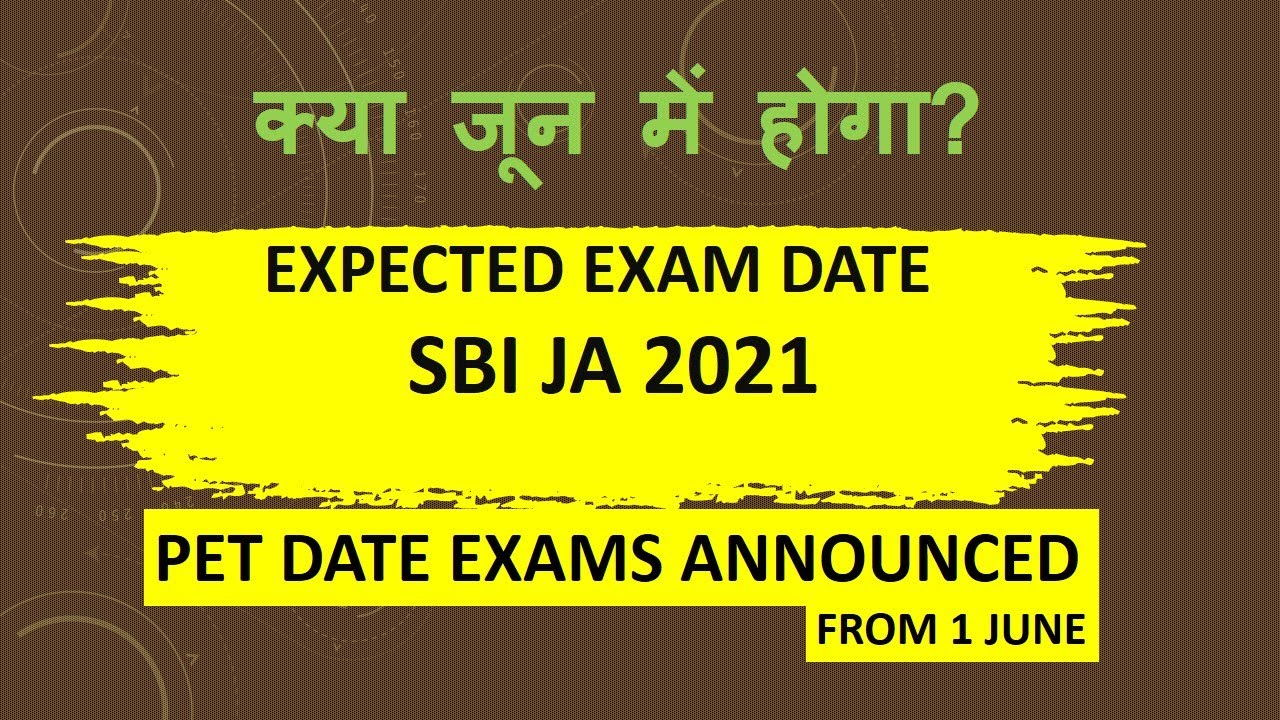 Expected pre exam  of sbi ja  2021 | Sbi clerk exam date 2021