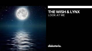 The Wish Lynx - Look At Me