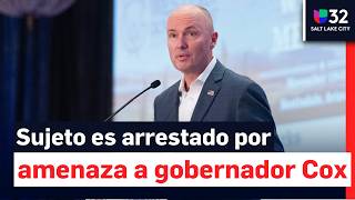 Arrestan a hombre acusado de amenazar al gobernador Cox y a otras figuras políticas de Utah