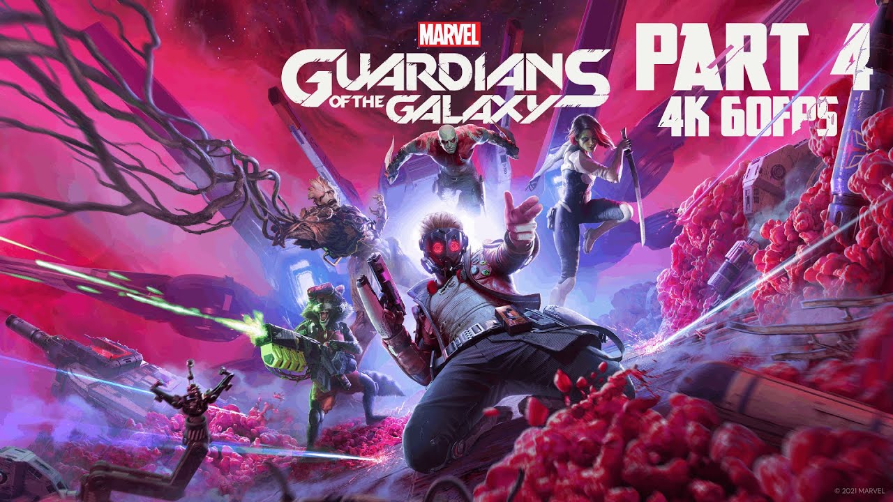 Marvel's Guardians Of The Galaxy | Full Game - 4K60FPS | Part 4 - YouTube