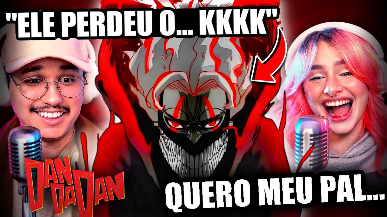 DAN DA DAN E A BUSCA DO PAL PERDIDO | React Tsukiuraya