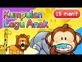 Kumpulan Lagu Anak 15 Menit