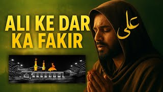 Ali Ke Dar Ka Fakir | Hazrat Ali Ki Mohabbat Bhari Qawwali 2025