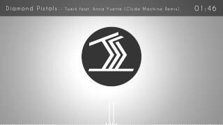 Diamond Pistols feat. Anna Yvette - Twerk (Clyde Machine Remix)