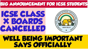 ICSE Class X Board Exams CANCELLED Officially | ICSE 2021 Marking Criterion be announced SOON