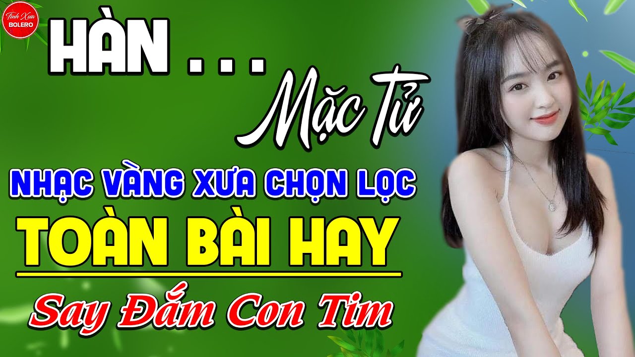 Hàn Mặc Tử | Liên Khúc Bolero Trữ Tình Hay Nhất 2022 | Giọng Ca Độc Lạ | Tình Xưa Bolero