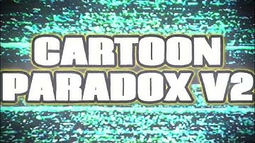Cartoon Paradox V2 Trailer...!