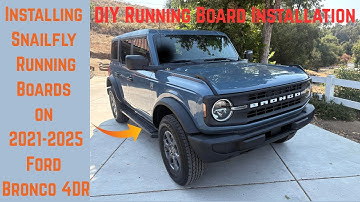 2021-2025 Ford Bronco Snailfly Running Boards Installation DIY