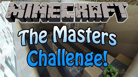 Minecraft: The Masters Challenge! (Custom Puzzle Map)