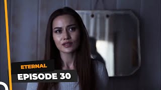 Eternal Episode 30 | English Subtitle