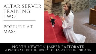 St. Cecilia Server Training 2: Posture at Mass Guide