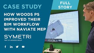 How Woods PS Improved Their BIM Workflow with Naviate MEP | The Full Story