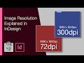 Image Resolution Explained in InDesign