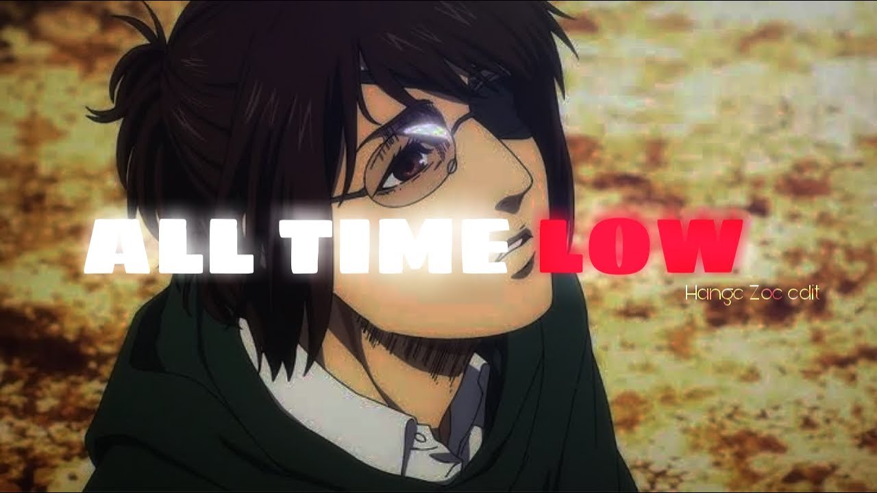 Hange Zoe - ALL TIME LOW [Edit/AMV] | Farewell