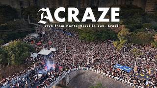 ACRAZE LIVE from Ponte Hercílio Luz, Brazil