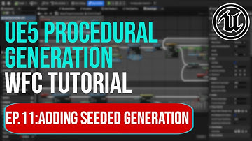 UE5 Procedural Generation in Blueprints – Wave Function Collapse Ep.11:Adding Seeded Generation