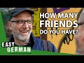 Friendships in Germany | Easy German 404