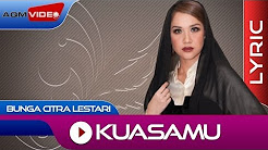 Video Mix - Bunga Citra Lestari - KuasaMu | Official Lyric Video - Playlist 