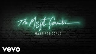 Social Club Misfits - Marriage Goals (Audio) chords