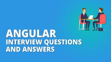 Top 50+ Angular Interview Questions and Answers