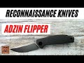 Reconnaissance adzin flipper pocketknife fablades full review