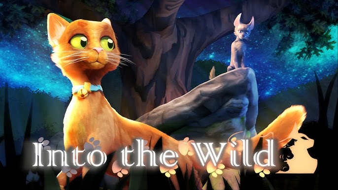 Into the wild the MOVIE(all sss warrior cats eps) 