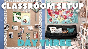 CLASSROOM SETUP DAY 3 | 2021 ✿