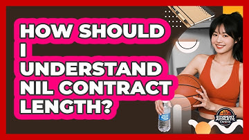 How Should I Understand NIL Contract Length?
