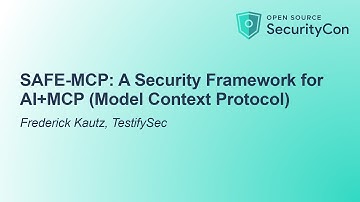 SAFE-MCP: A Security Framework for AI+MCP (Model Context Protocol) - Frederick Kautz, TestifySec