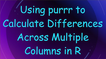 Using purrr to Calculate Differences Across Multiple Columns in R