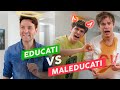 EDUCATI VS MALEDUCATI 😈  - Le Differenze - iPantellas & Sespo