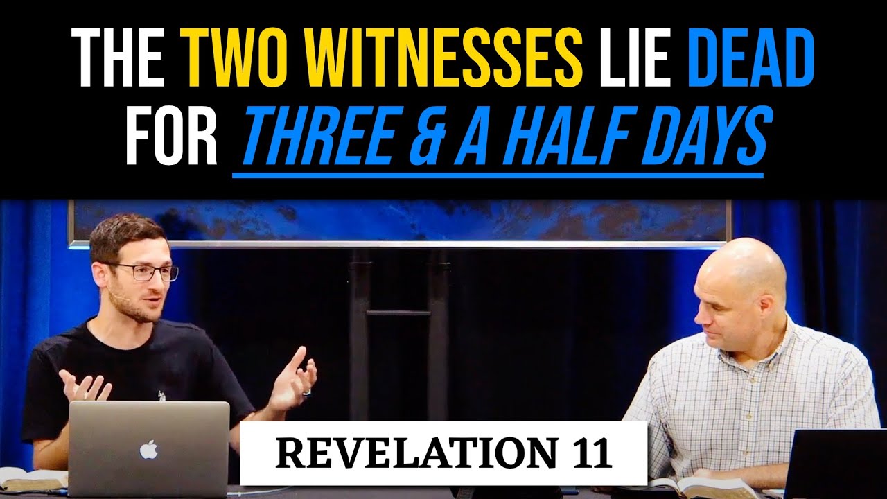 The Two Witnesses Lie Dead for Three and a Half Days | Revelation 11
