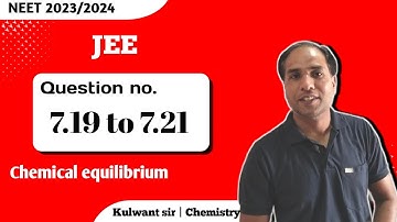 NCERT Exercise 7.19 to 7.21||NCERT solutions|| Equilibrium|| class 11 unit 7||NEET JEE CBSE