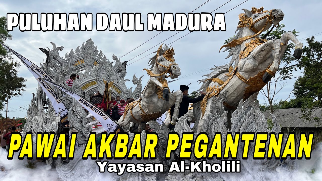 PAWAI AKBAR YAYASAN AL-KHOLILI PEGANTENAN ‼️