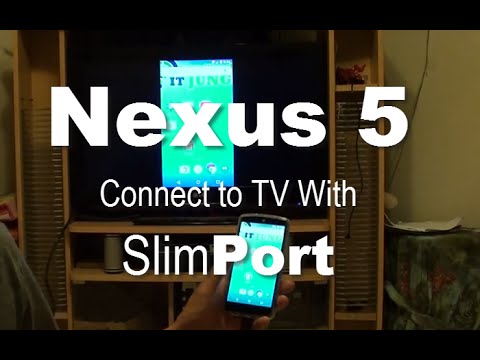 Google Nexus 5: Connect to the TV With SlimPort and HDMI Cable