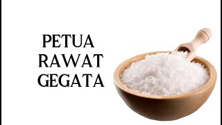 PETUA RAWAT GEGATA Garam PETUA RAWAT GEGATA Garam