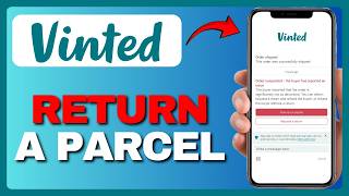 How To Return Vinted Item (Full Guide) 2026!