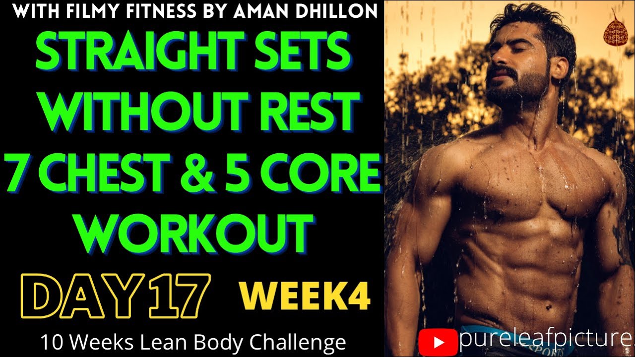 DAY17 | CIRCUIT TRAINING | STRAIGHT SETS | 7CHEST & 5CORE | 700 CALORIES BURN IN 20MINUTE WORKOUT