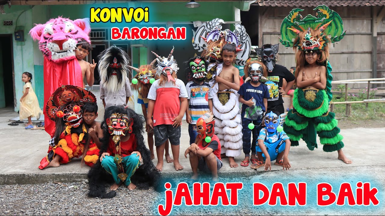 SEMUA B0C1L IKUT SANDI KONVOI BARONGAN JAHAT DAN BAIK