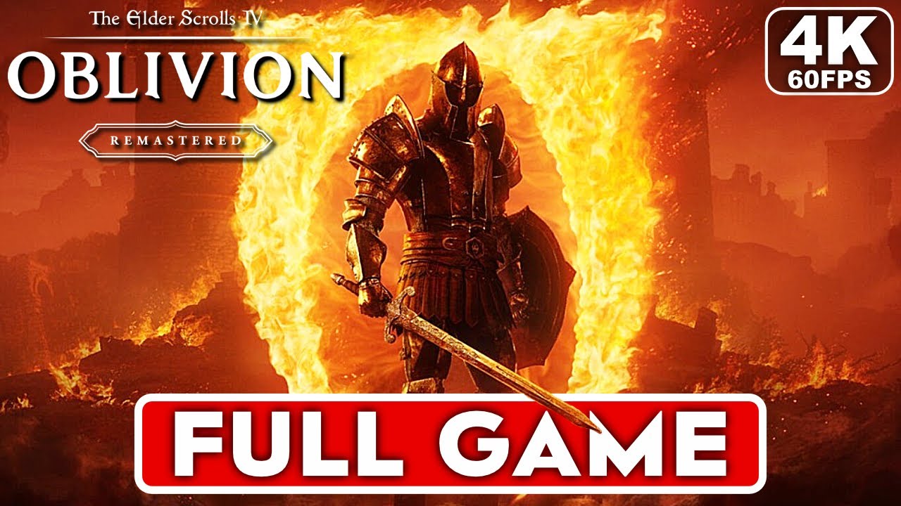 THE ELDER SCROLLS IV OBLIVION REMASTERED Gameplay Walkthrough FULL GAME [4K 60FPS PC ULTRA]