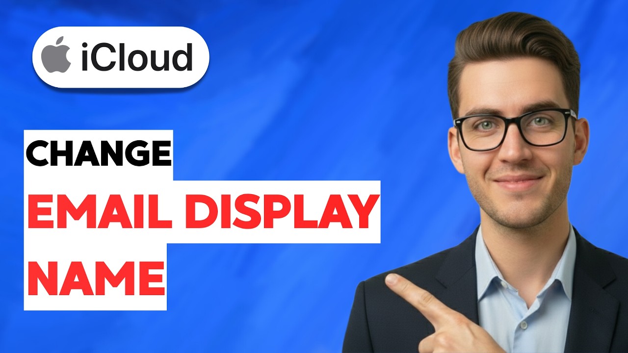 How to Change iCloud Email Display Name [2026 Full Guide] - YouTube