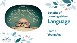 What are the Benefits of Children Learning a New Language from a Young Age?