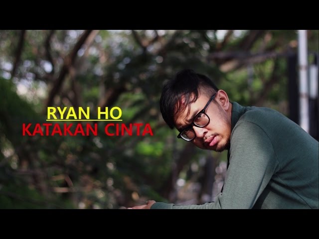 Ryan HO - Katakan Cinta (Lyric Video) (Prilly Latuconsina Cover) | Soundtrack BMBP class=