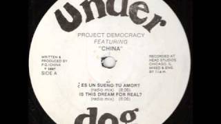 Project Democracy - Es Un Sueno Tu Amor (Is This Dream For Real)