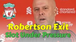 Arne Slot Breaks Silence On Robertson Exit 😮🔴 Liverpool Injury Update! #ArneSlot #Robertson #Alisson
