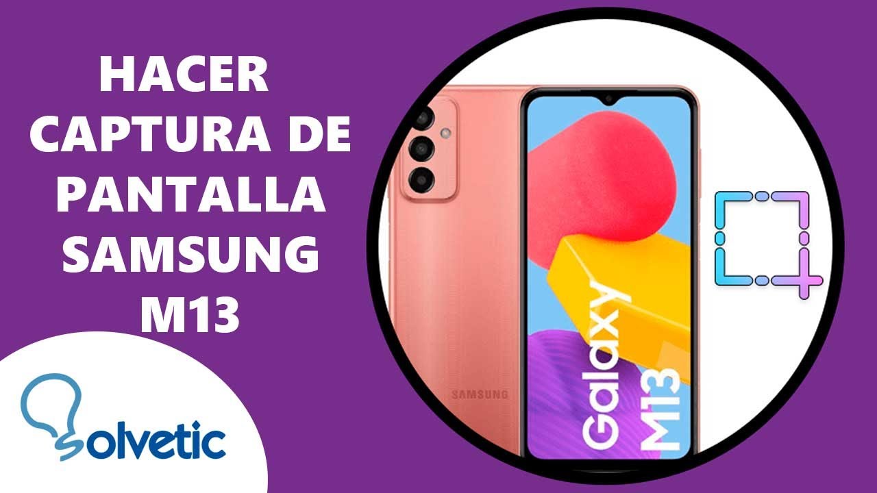 Cómo Hacer Captura de Pantalla Samsung Galaxy M13 ? - YouTube