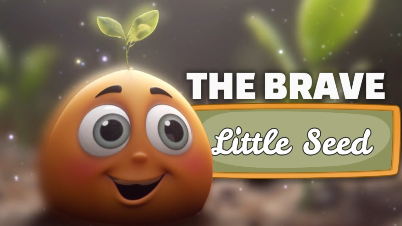 The Brave Little Seed blooms in a Magical Adventure! 🌸 | Children's ...